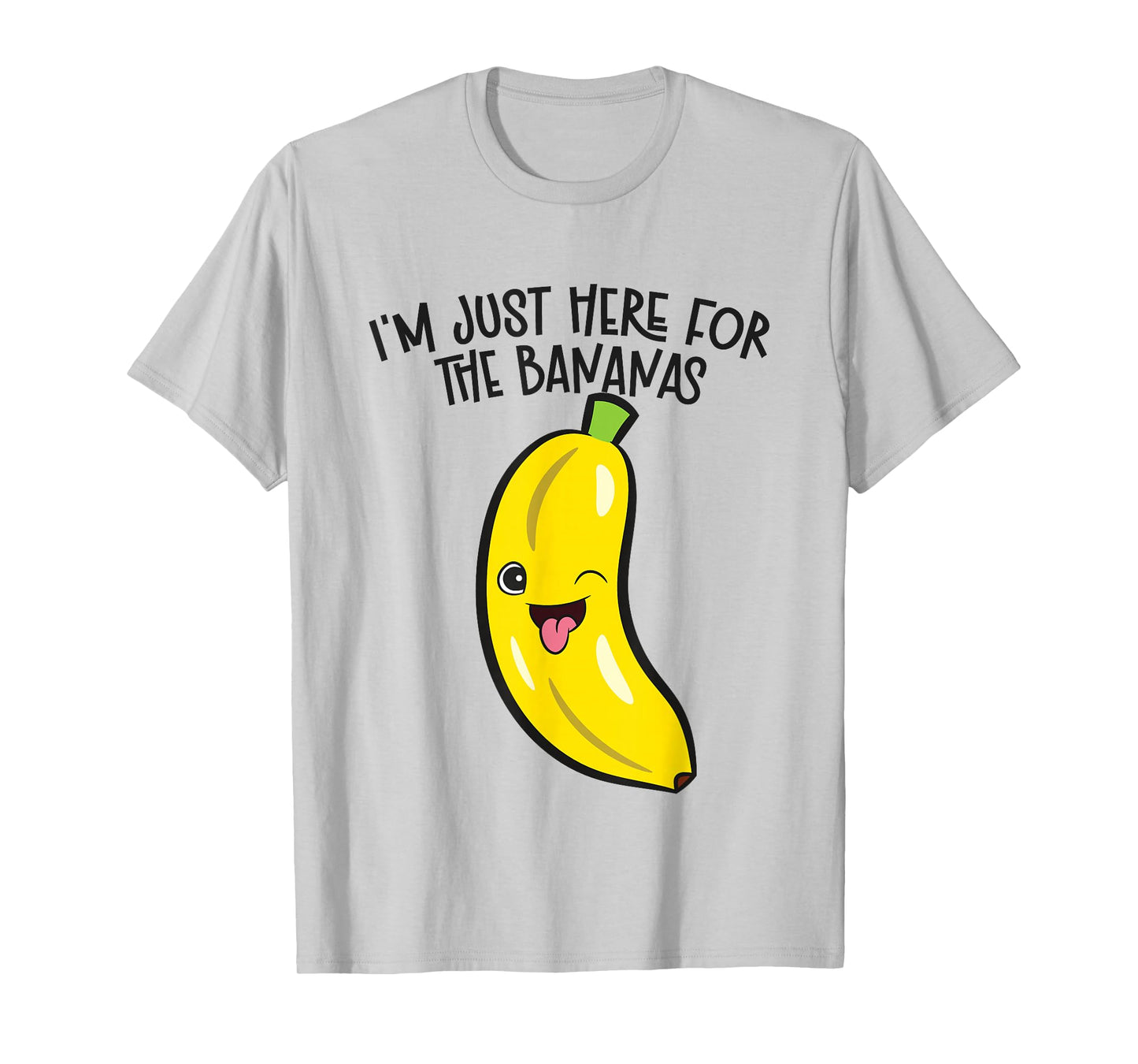 I'm Just Here For The Bananas T-Shirt