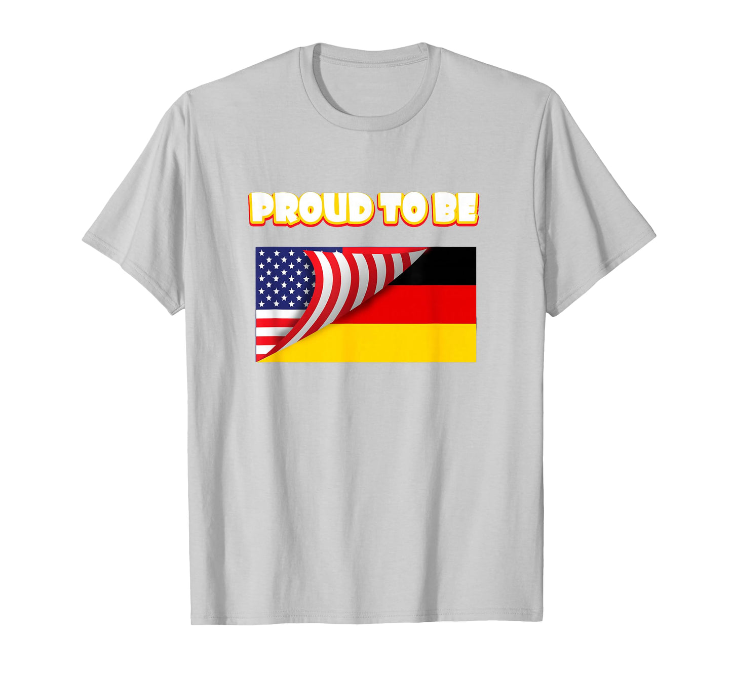 Proud to be German and American Flag T-shirt T-Shirt