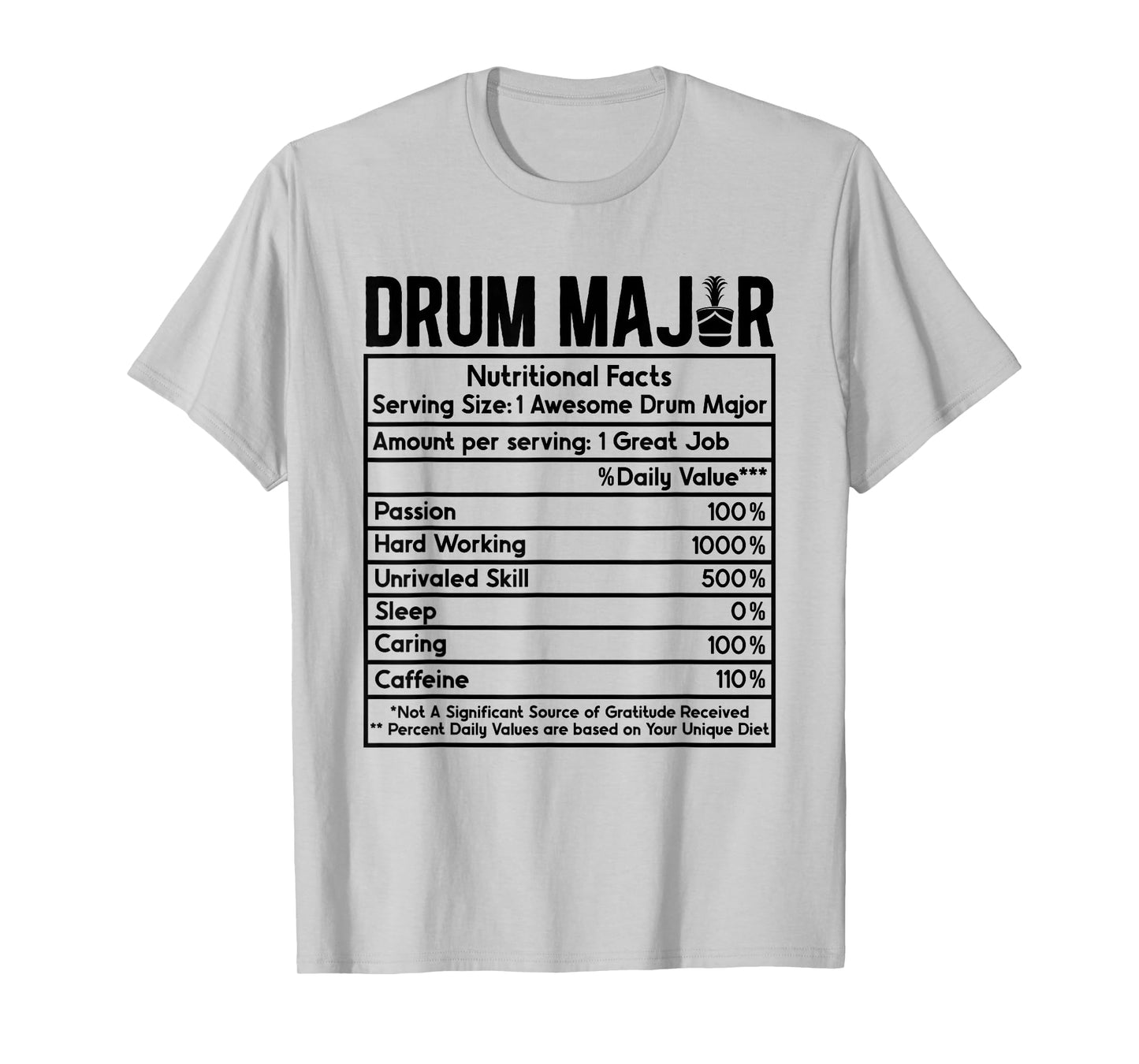Drum Major Nutritional Facts Marching Band Drum Majors T-Shirt