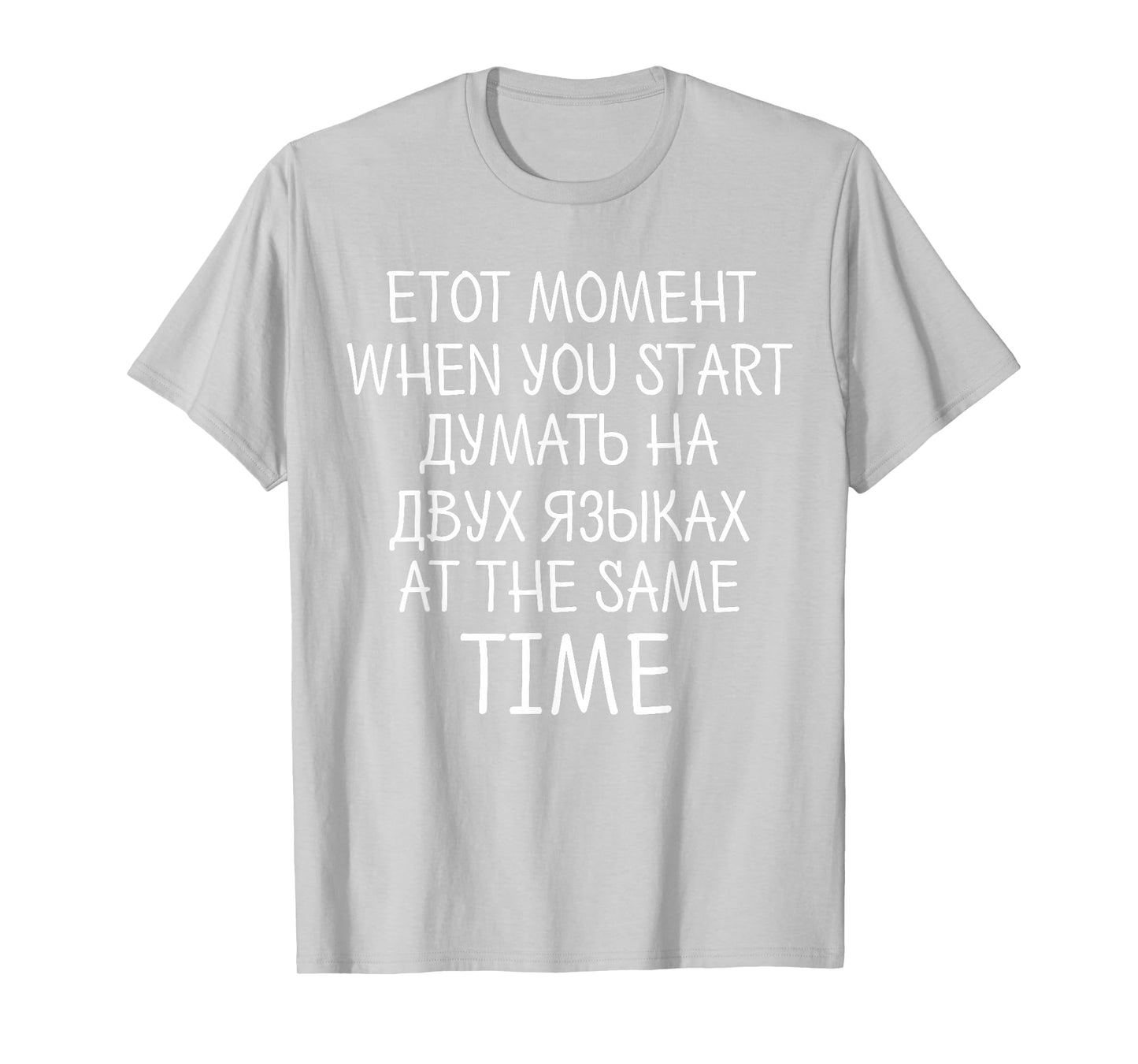 Thinking in 2 Languages Funny Russian and English Bilingual T-Shirt