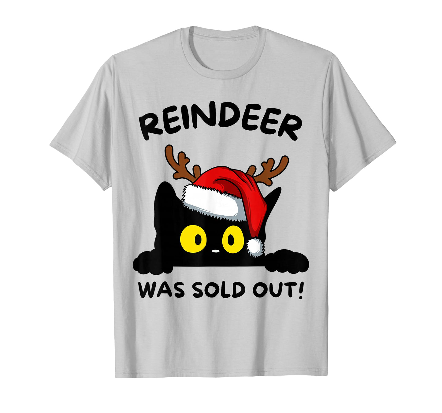 Reindeer was Sold Out | Funny Black Cat Christmas T-Shirt