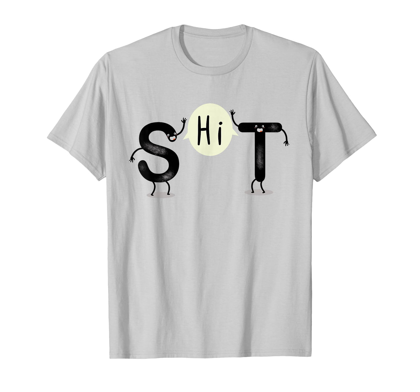 S and T Say Hi (S.H.I.T) Funny Hi and Hello T-Shirt