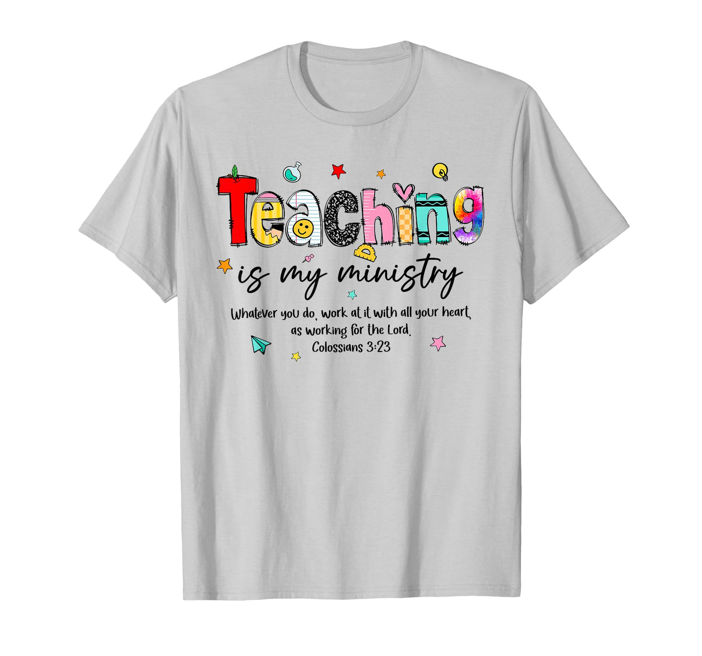 Teaching is My Ministry God Christian Teacher Back to School T-Shirt