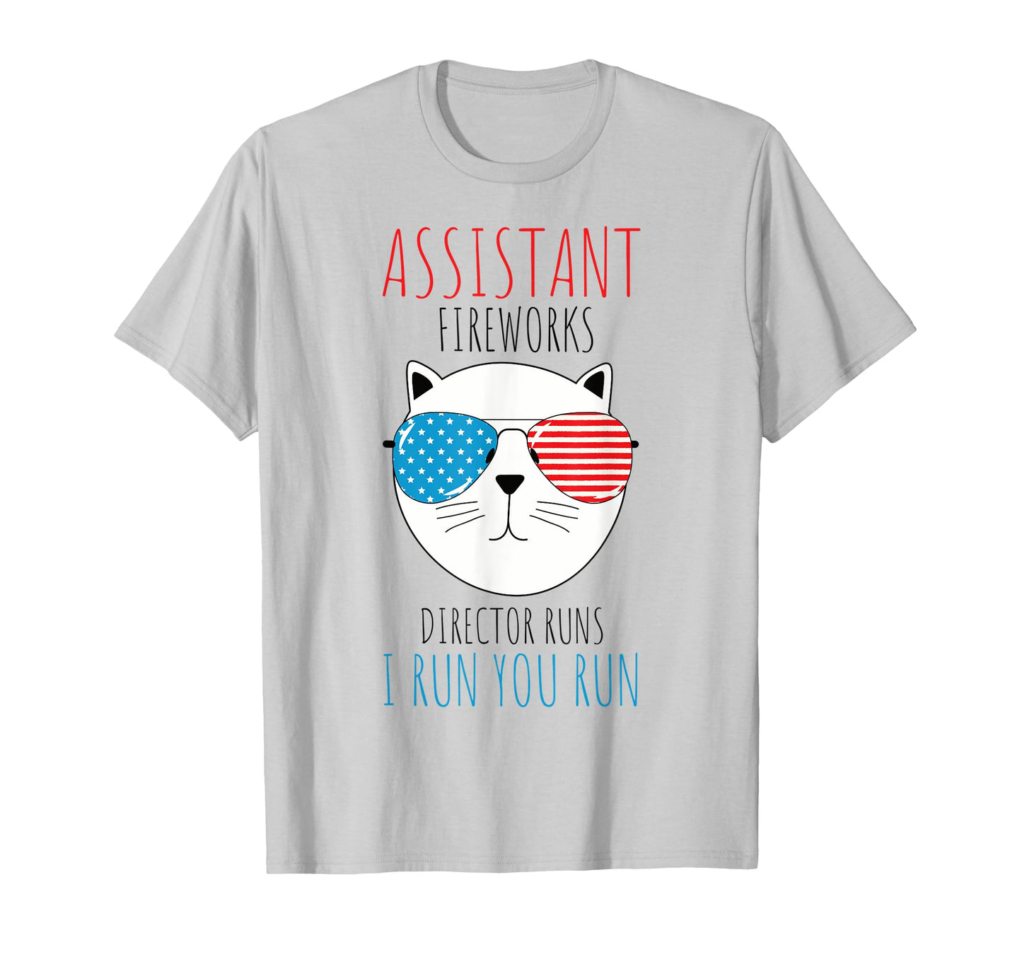 Fireworks Director Shirt If I Run You Run Cat Lovers T-Shirt