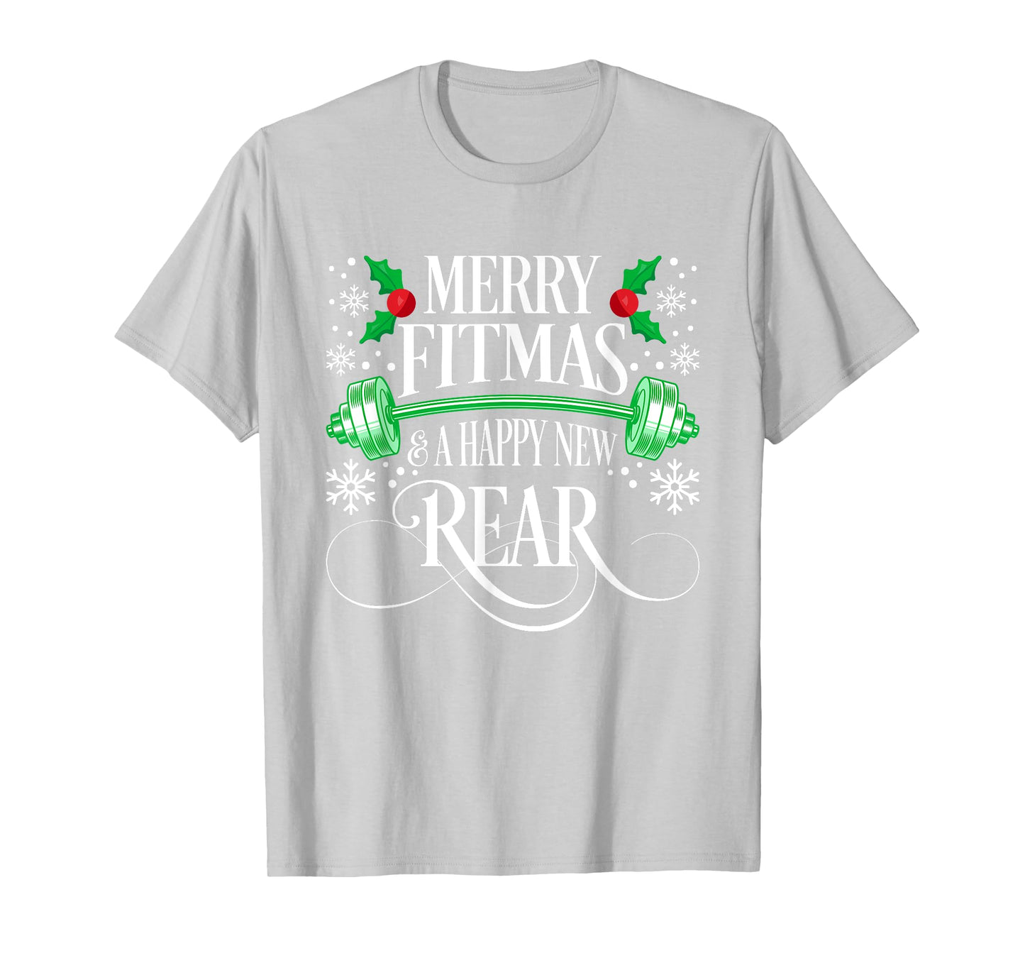 Merry Fitmas & A Happy New Rear Christmas Gym Workout Shirt