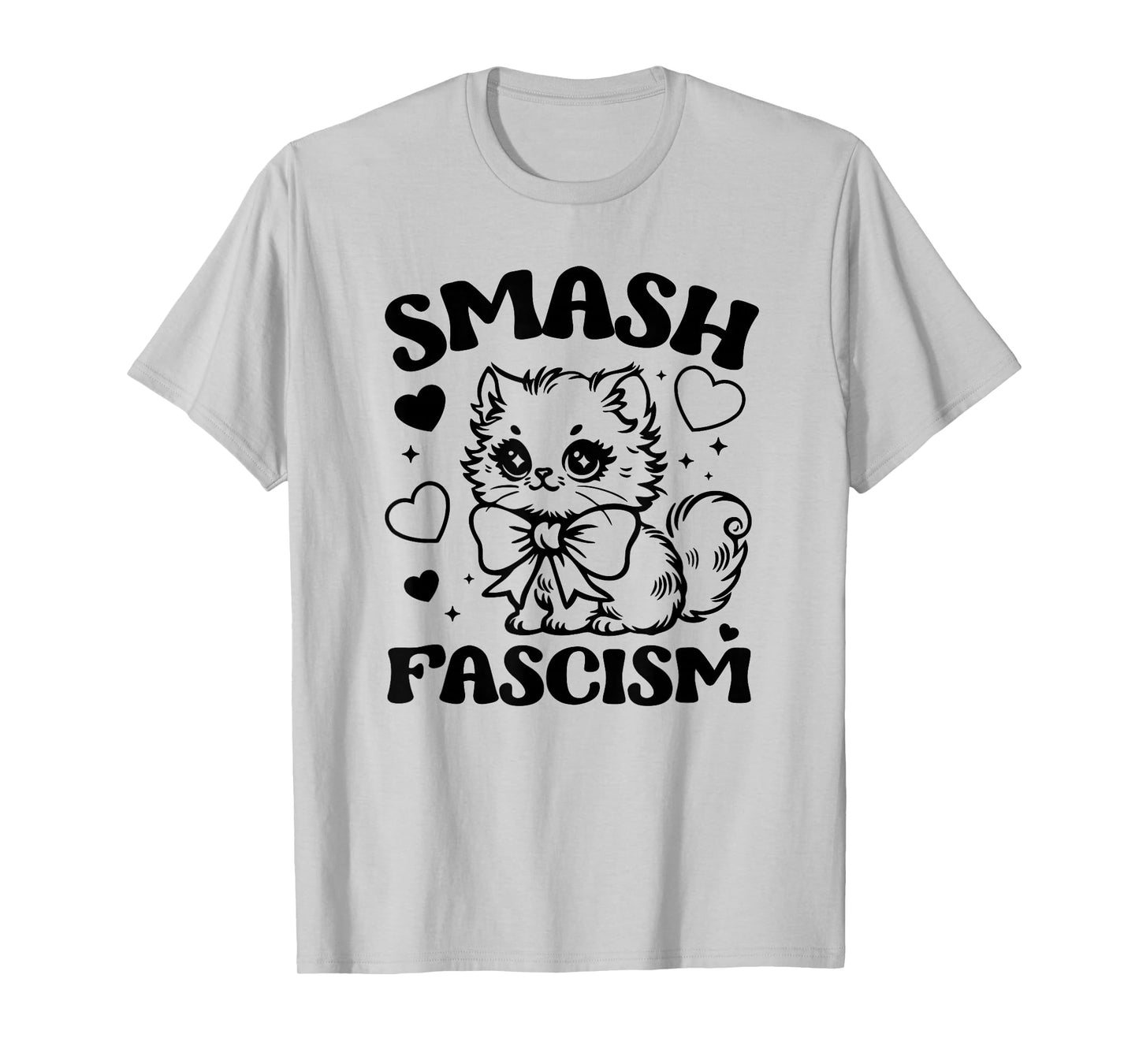 Smash Fascism, Funny Anti-Fascism Cat T-Shirt