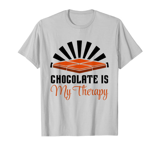 Chocolate as Therapy Funny Saying Chocolate Lover T-Shirt