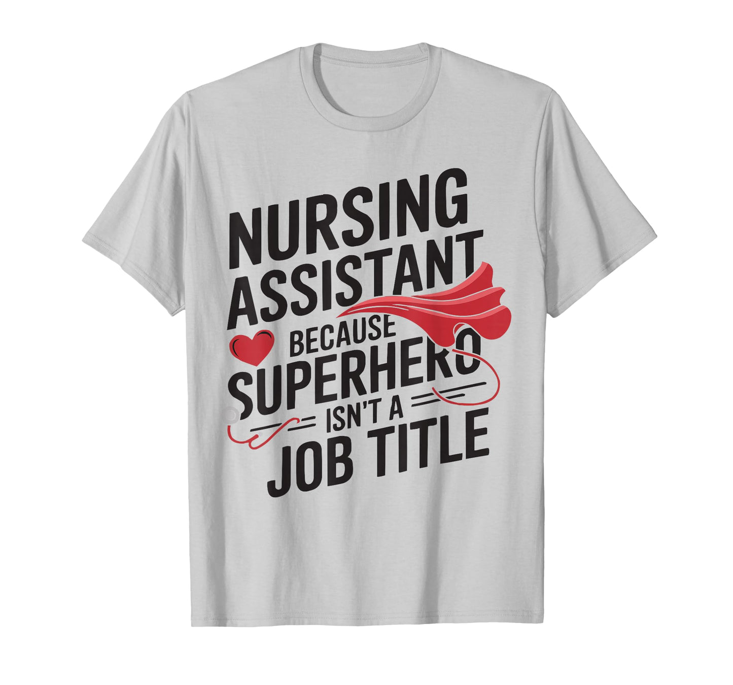 CNA Certified Nursing Assistant Medical Hospital T-Shirt