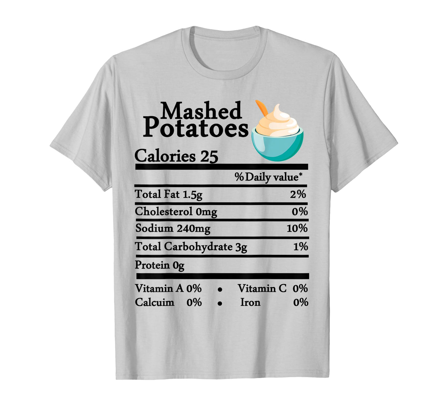 Mashed Potatoes Nutrition Thanksgiving Costume Food Facts T-Shirt