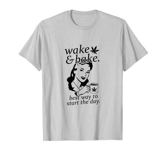 Funny Wake And Bake Marijuana Weed T-Shirt