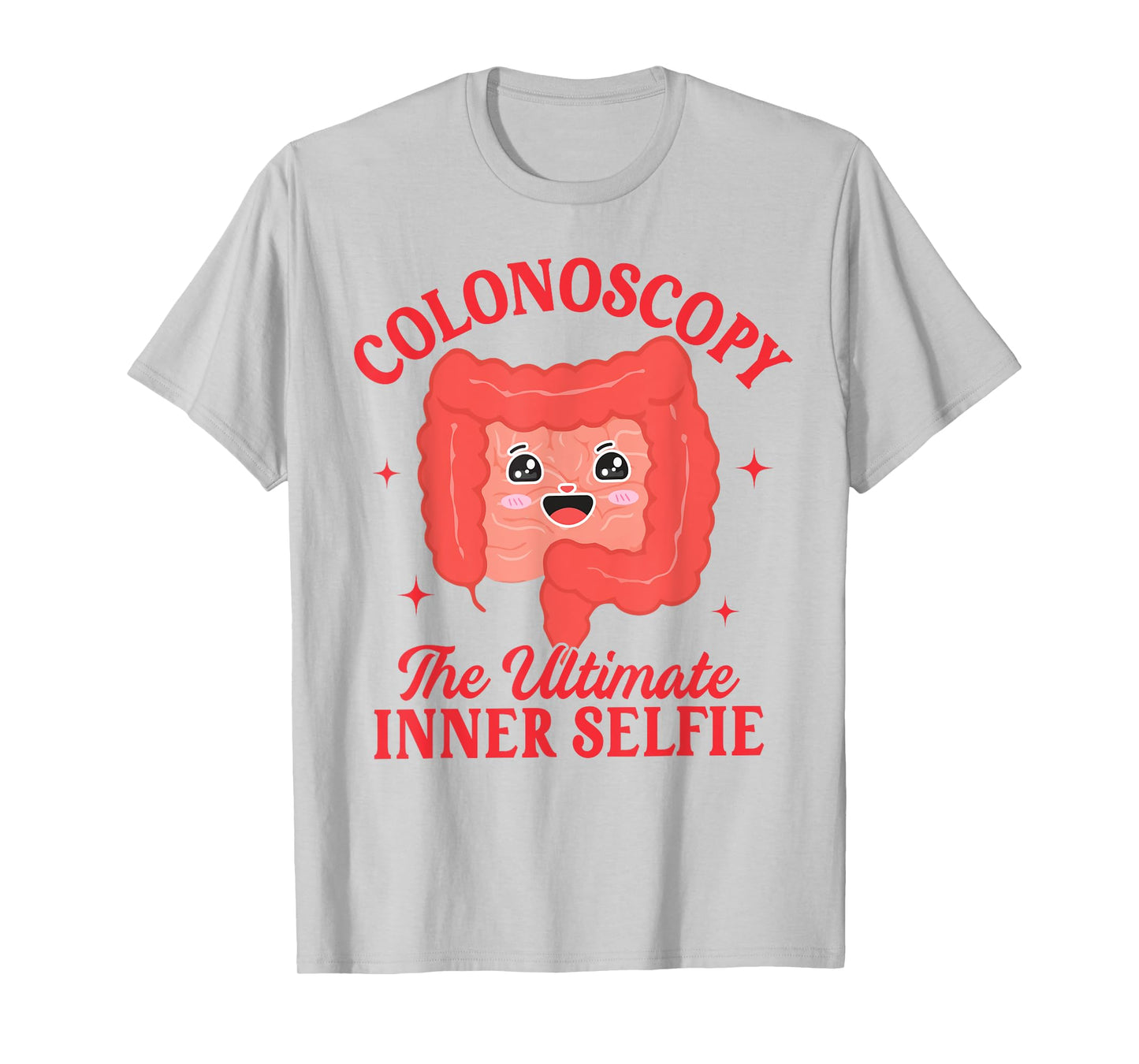 Colonoscopy Endoscopy Gastro The Ultimate Inner Selfie T-Shirt
