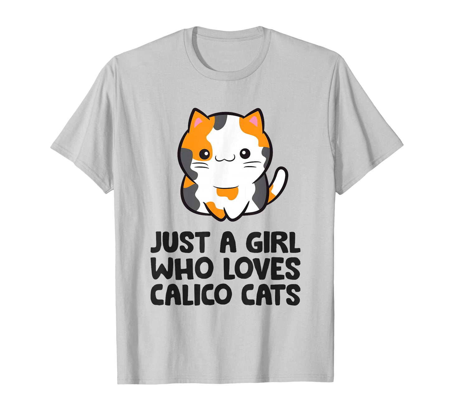Calico Cat Just a Girl Who Loves Calico Cats T-Shirt