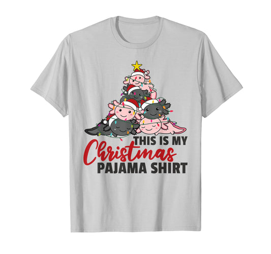 Axolotl Christmas Tree Axolotls this is my Christmas Pajama T-Shirt