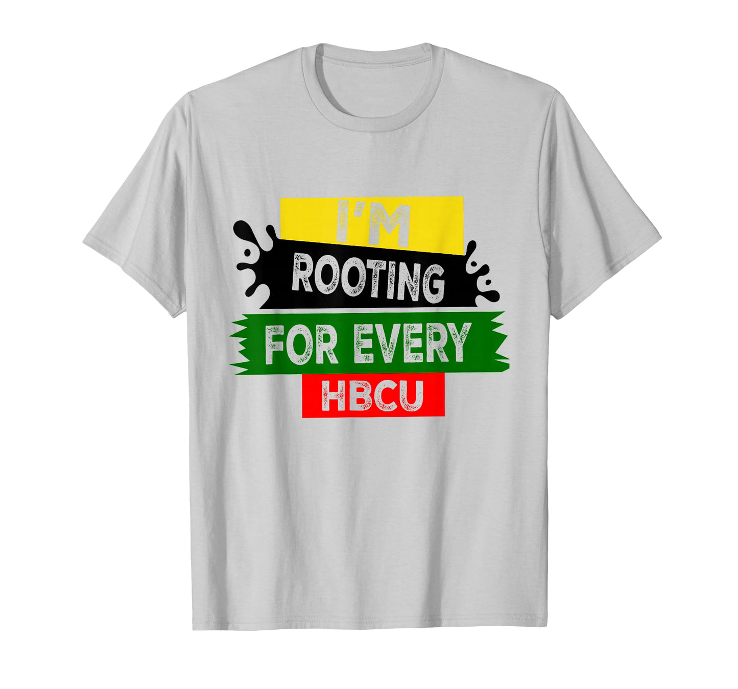 HBCU Black History Month I'm Rooting for Every HBCU T-Shirt