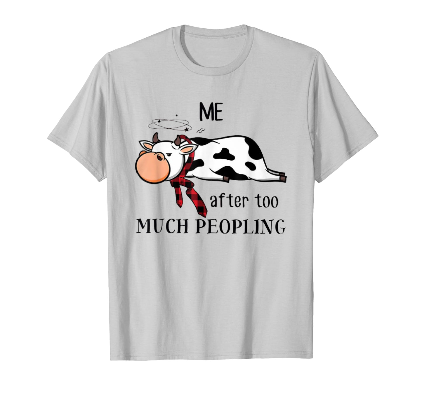 Funny Cow too much peopling for cow lover Classic Tee T-Shirt
