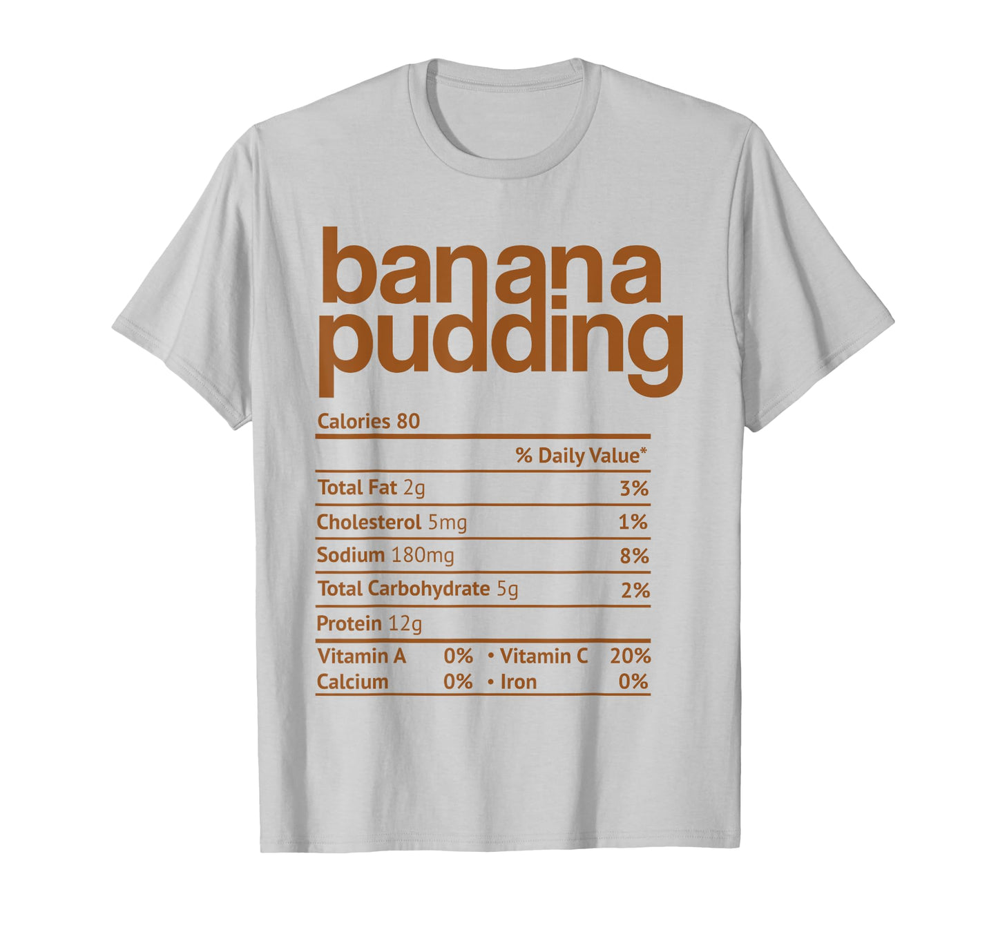 Banana Pudding Nutrition Facts Funny Thanksgiving Christmas T-Shirt