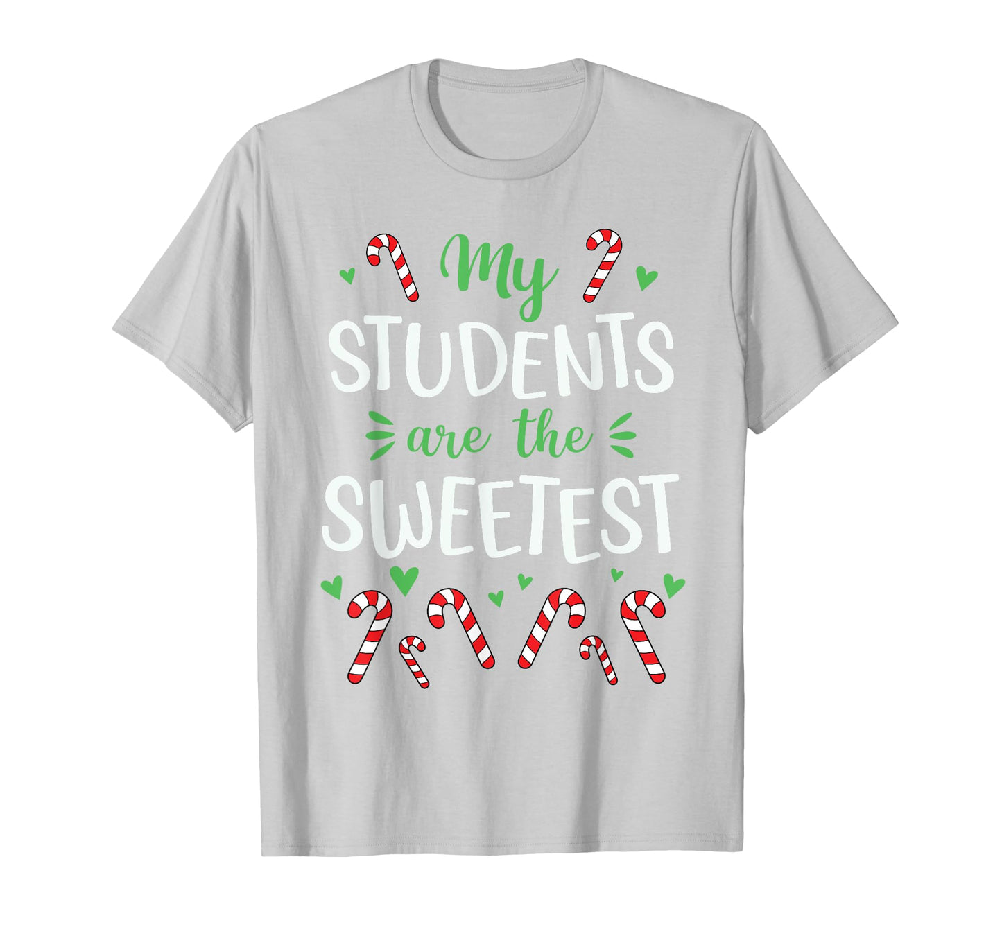Cute Christmas Quote For Teacher Funny Winter Candy Cane T-Shirt