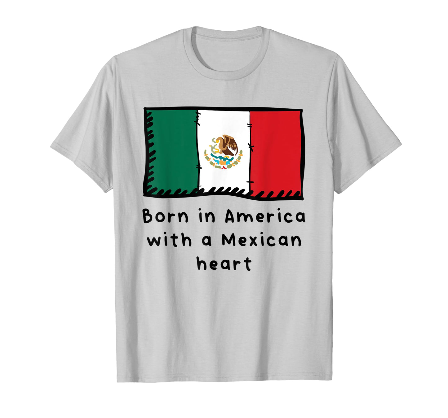Born In America With A Mexican Heart Cute Mexico Flag T-Shirt