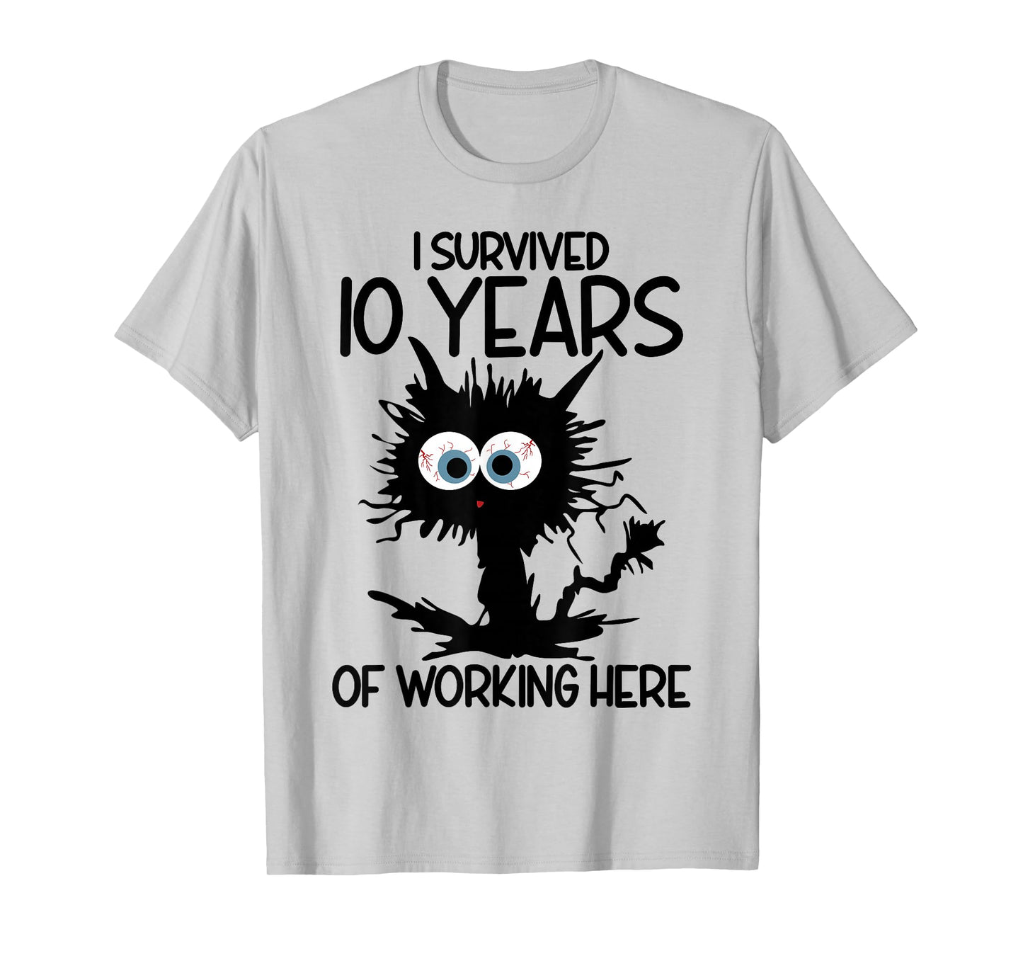 I Survived 10 Years of Working Here T-Shirt