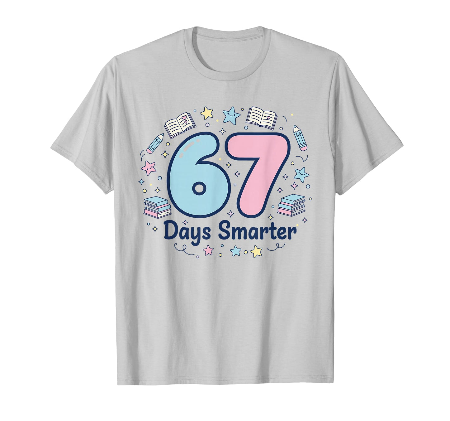 67 Days Smarter 67th Day of School for Teacher Boys Girls T-Shirt