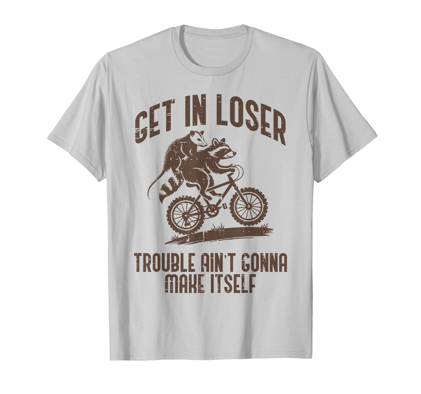 Opossum Get in Loser Trouble Funny Possum Raccoon Men Women T-Shirt