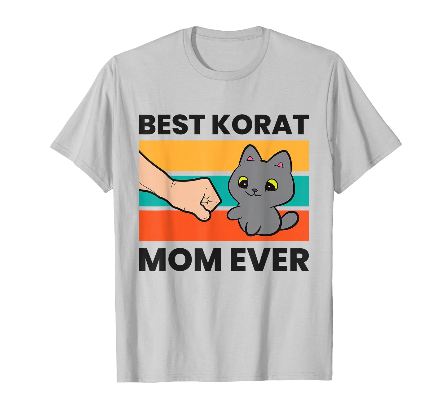 Korat Cat Mama Best Korat Mom Ever T-Shirt