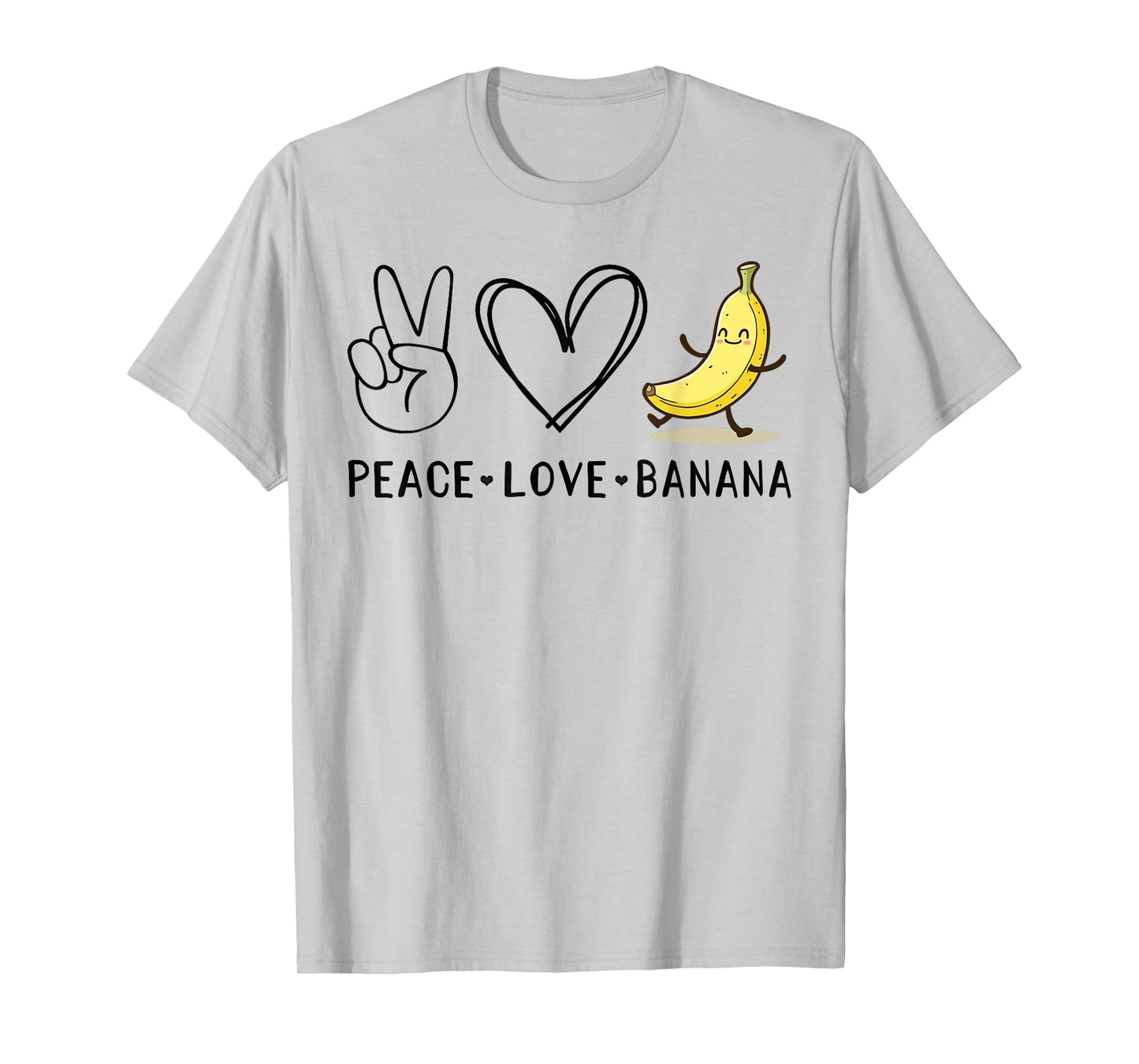 Funny Love Bananas Shirt Cute Banana Gifts Peace Love Banana T-Shirt