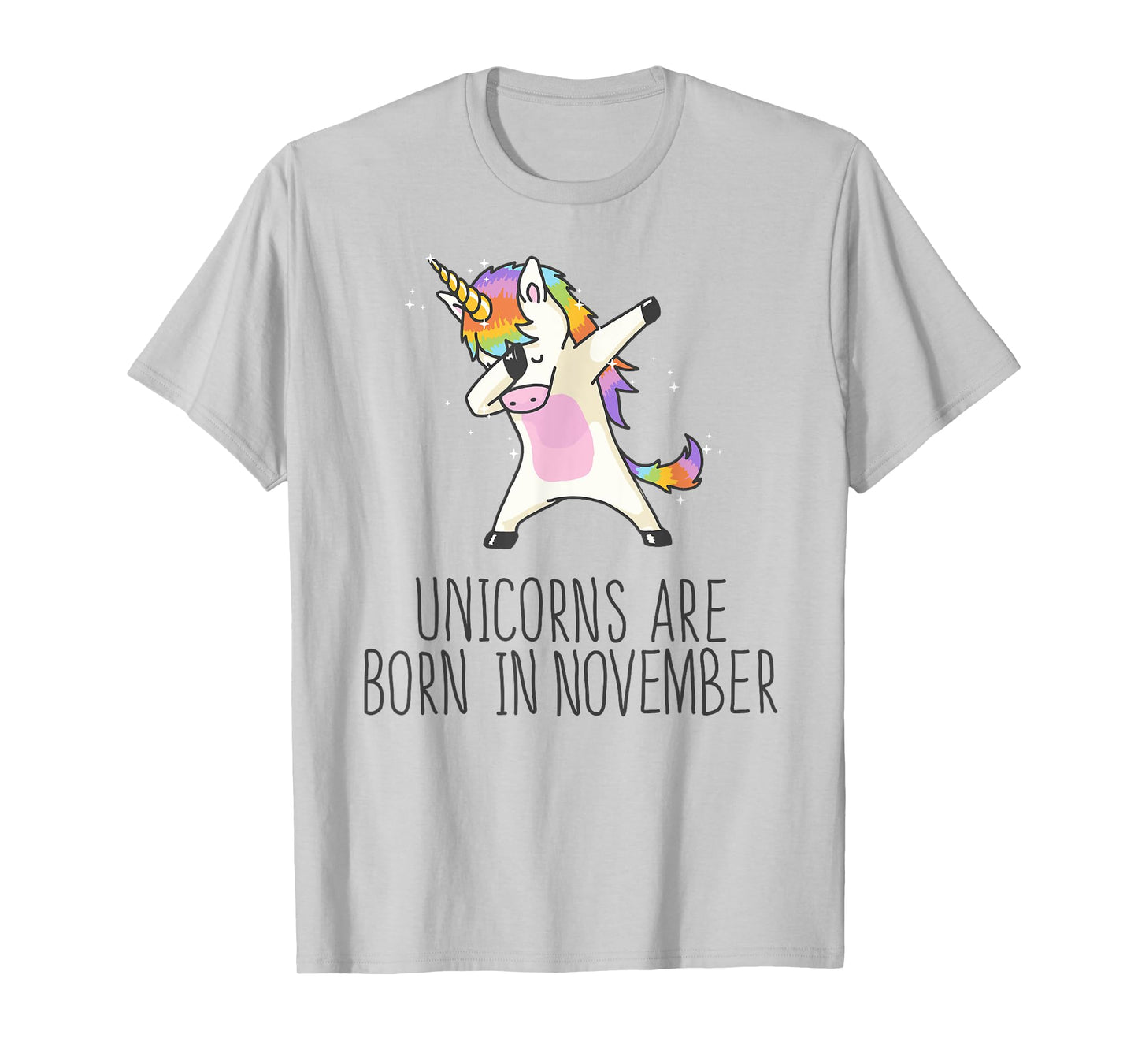Unicorns are Born in November Cute T Shirt Dabbing Hip Hop