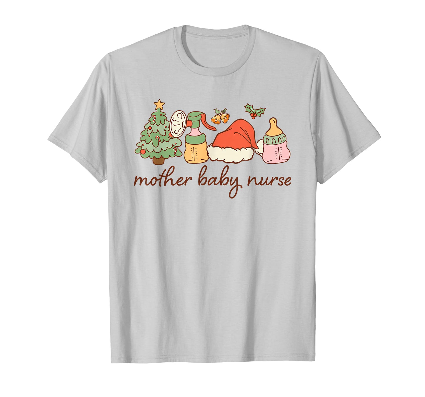 Mother Baby Nurse Christmas Maternity and Baby Care T-Shirt