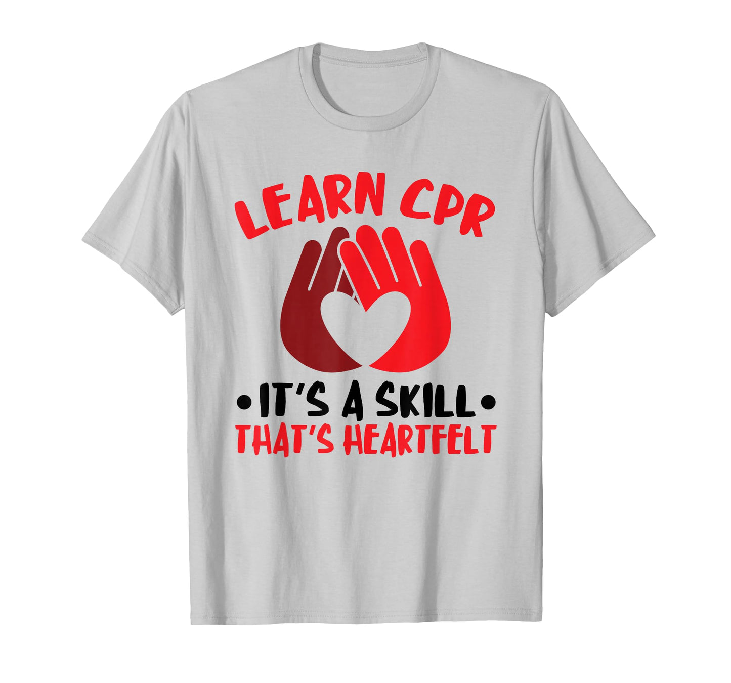 CPR Instructor AED Instructor Heartfelt Skill CPR Trainer T-Shirt