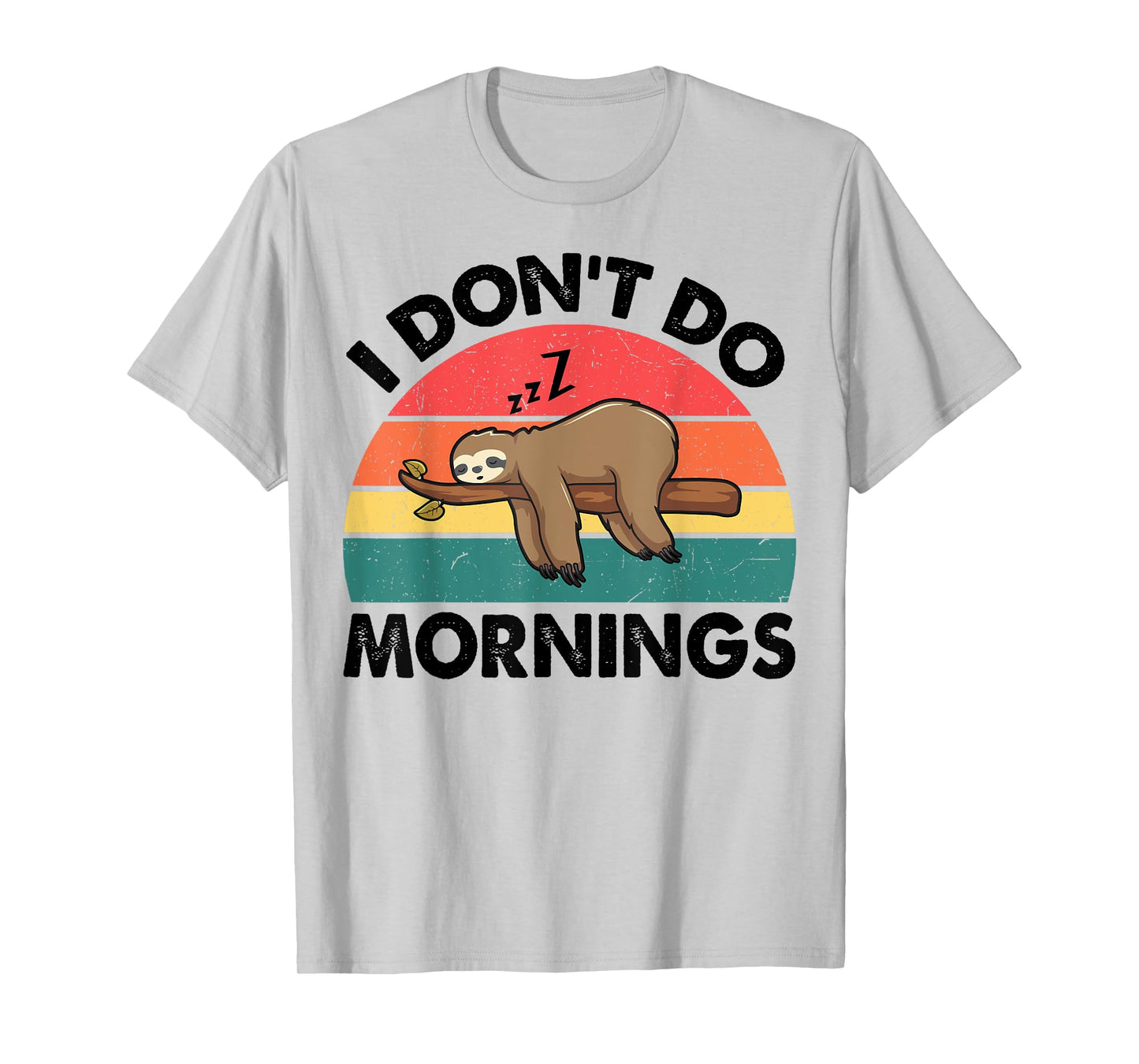 Sloth-Shirt I Dont Do Morning Men Women Funny Sleep Toddler T-Shirt