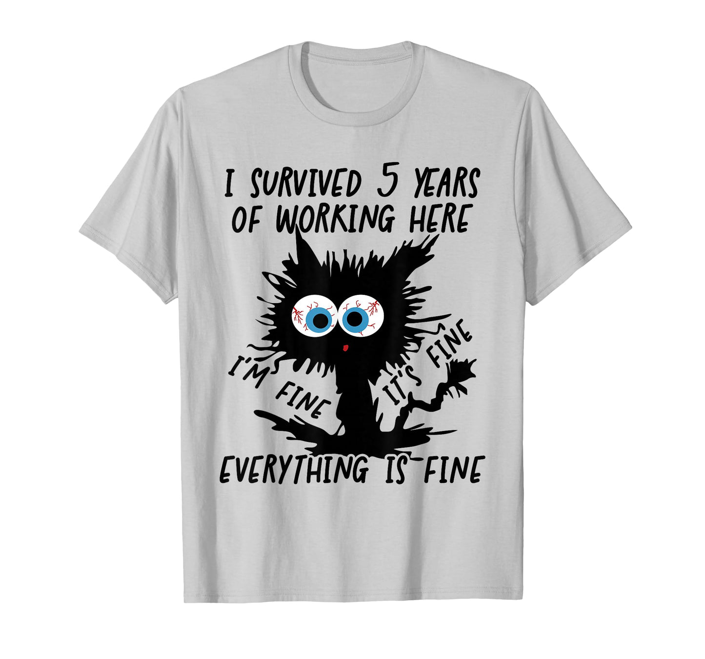 I Survived 5 Years Of Working Here T-Shirt
