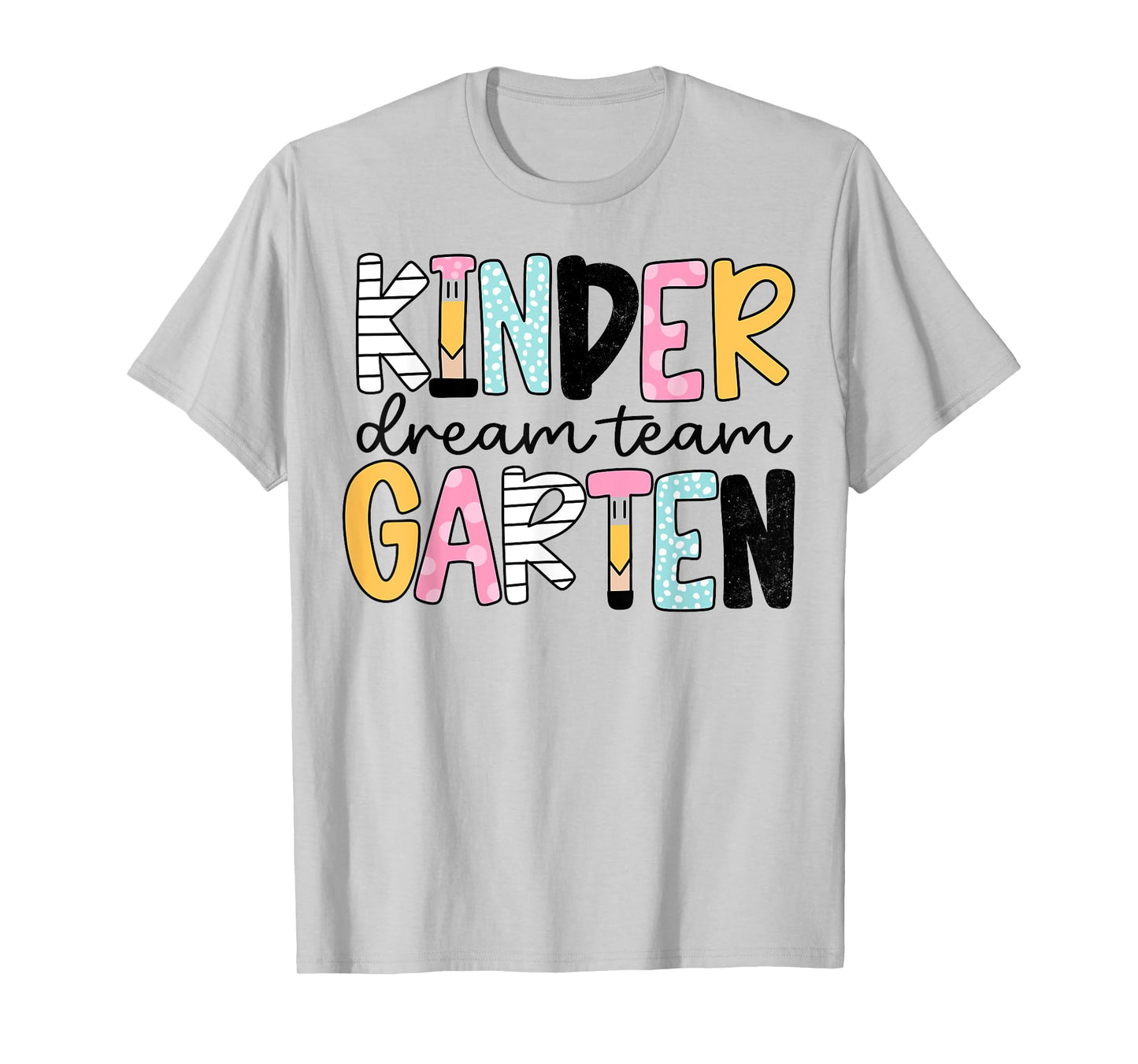 Kindergarten Dream Team Back to School Teacher Student T-Shirt