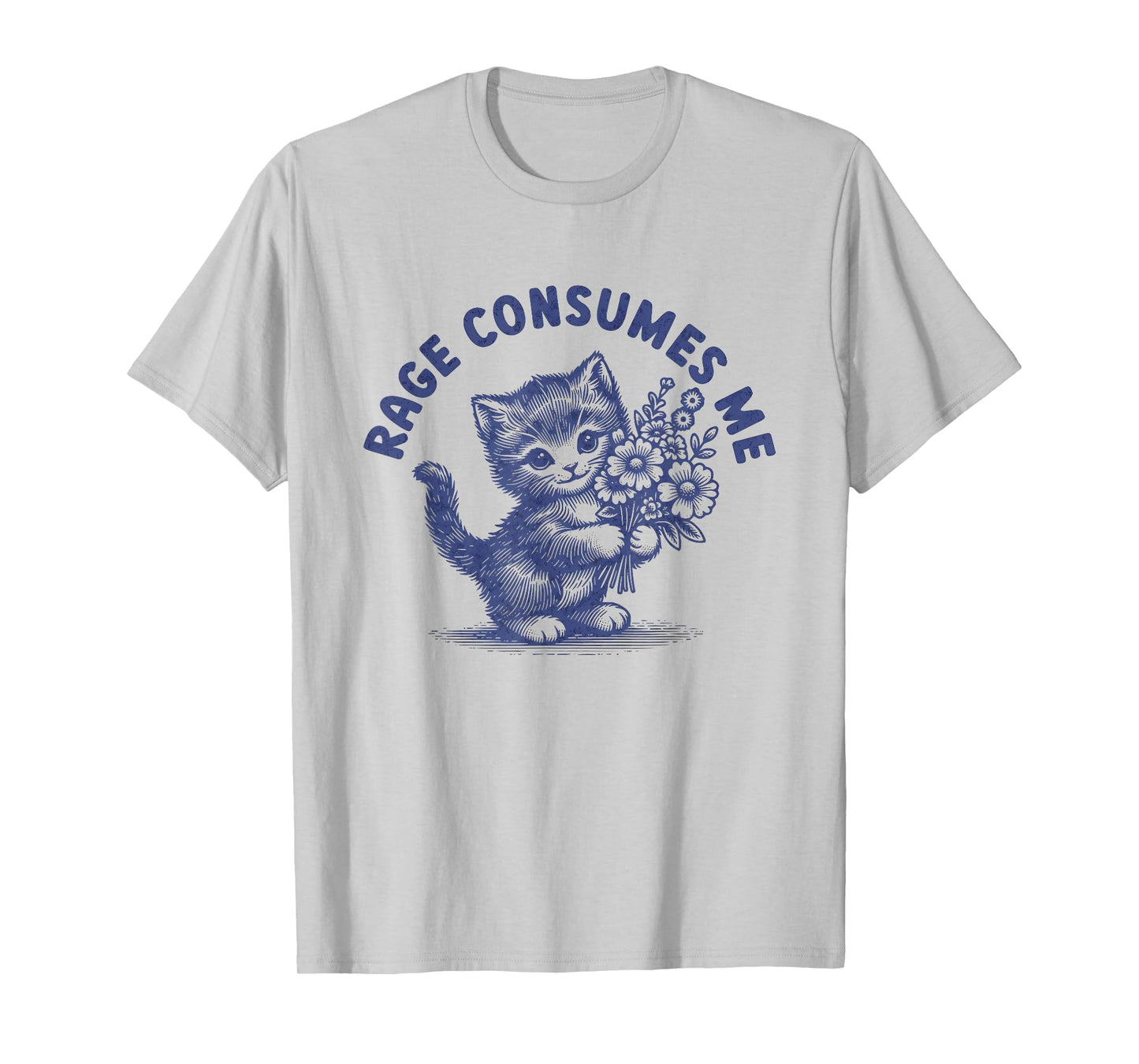 Rage Consumes Me Cat Meme Funny Hilarious Kitten Meme T-Shirt