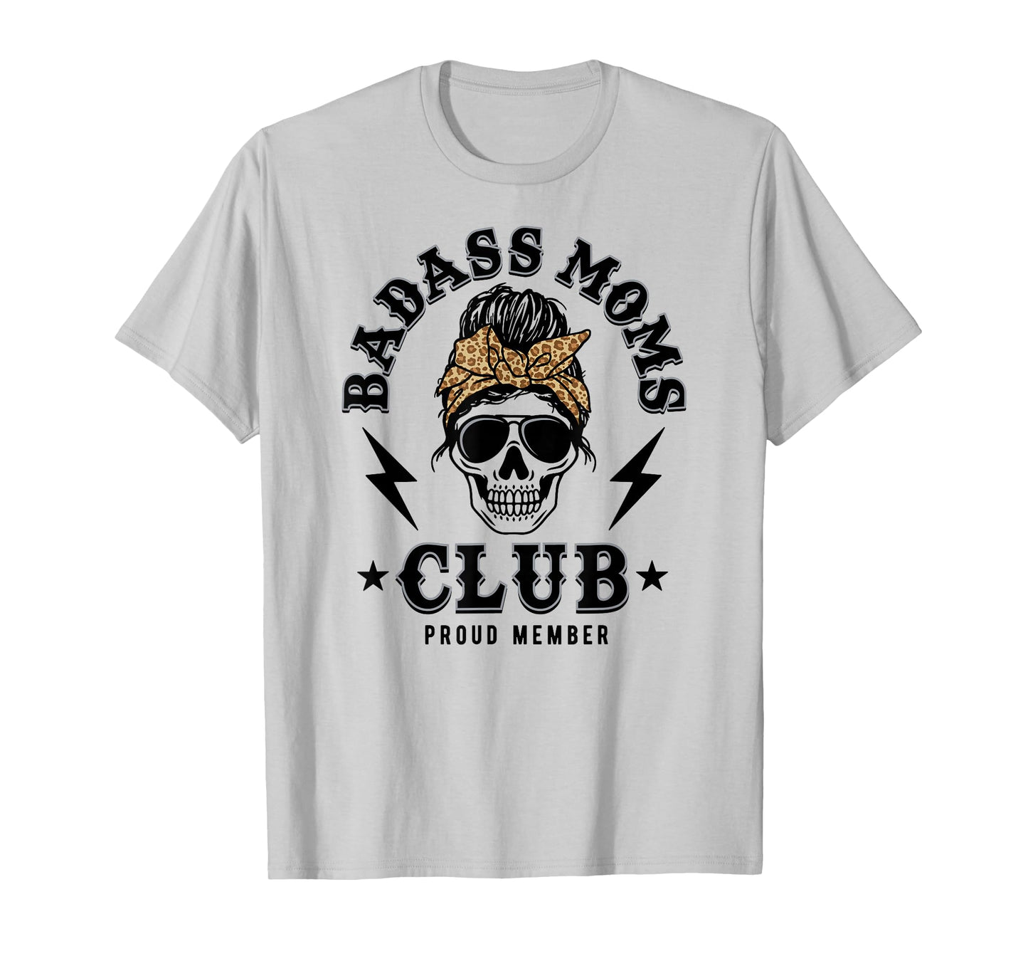 Badass Moms Club T-Shirt
