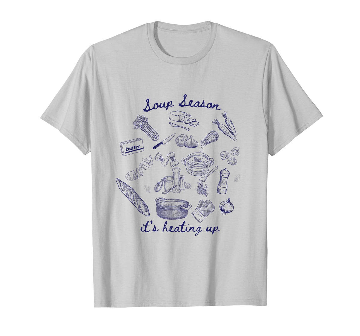 Soup Season, it's heating up! T-Shirt