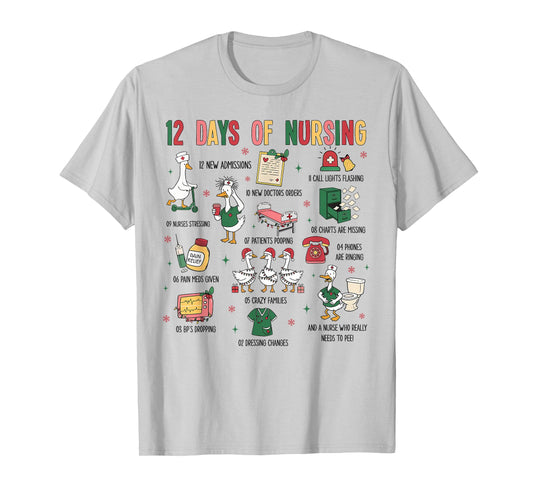12 Days of Nursing Christmas Silly Goose Registered Nurse T-Shirt