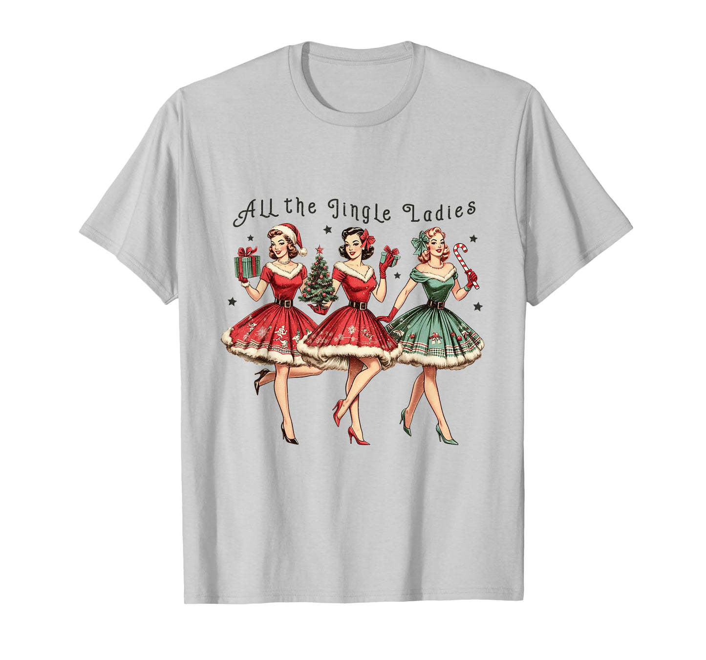 All The Jingle Ladies Funny Vintage Christmas T-Shirt