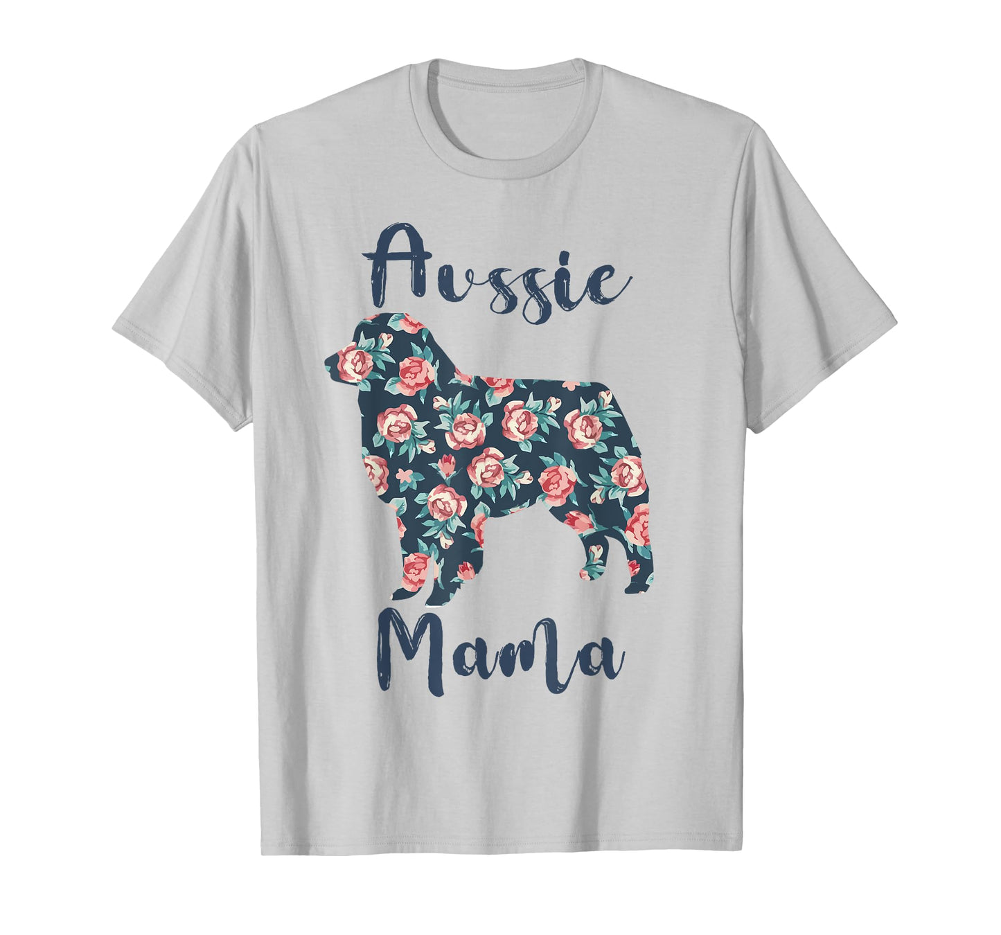 Australian Shepherd Dog Mom Tee Aussie Mama Mothers Day Gift Men Women Kids T-Shirt
