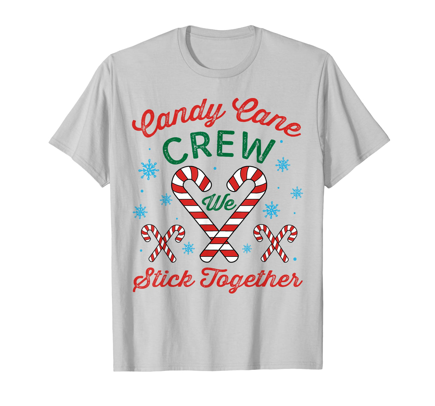 Candy Cane Crew We Stick Together Christmas Costume Xmas T-Shirt