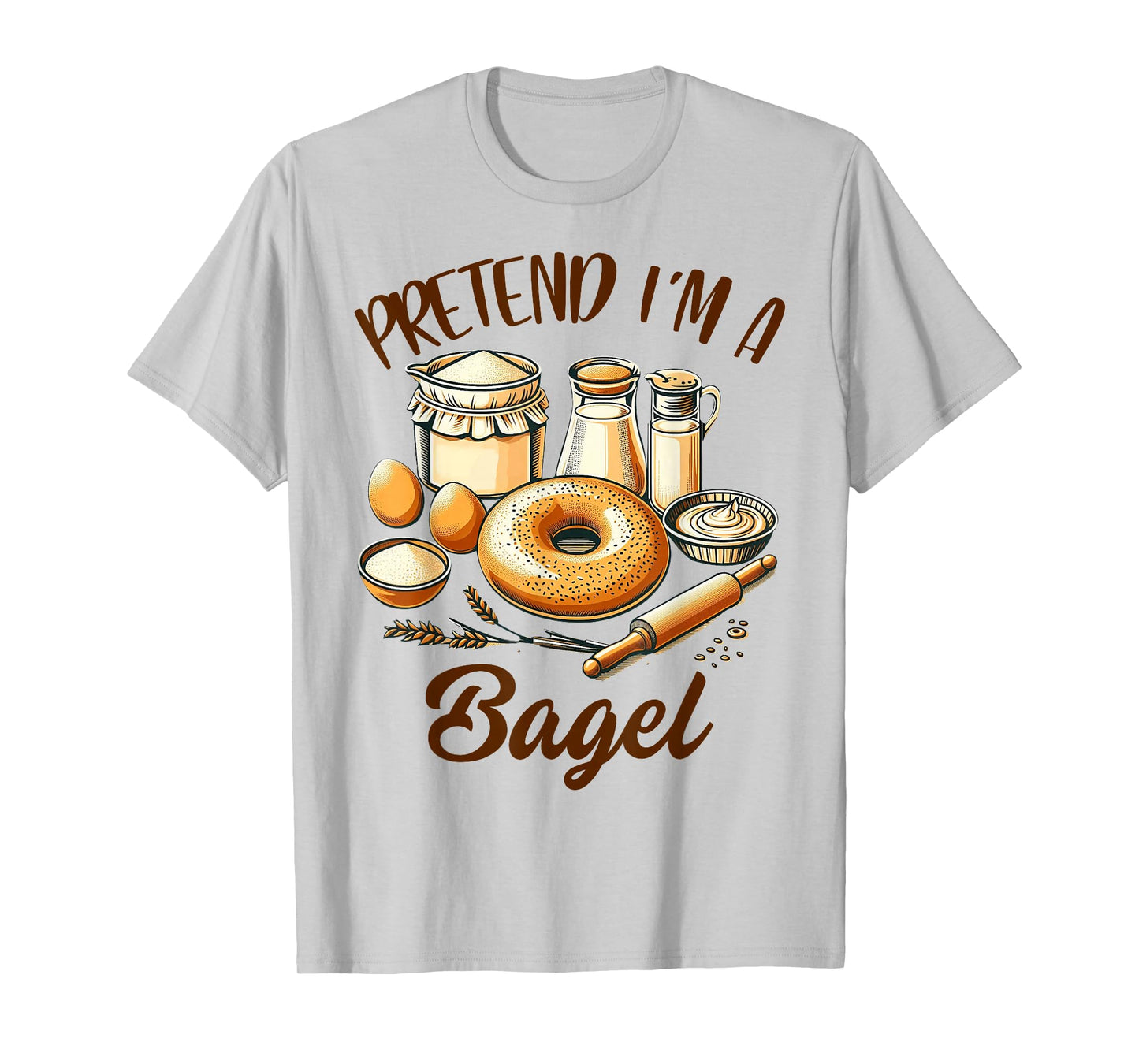 Bagel Lover Bagel Dealer Bagel Lover Pretend I'm A Bagel T-Shirt