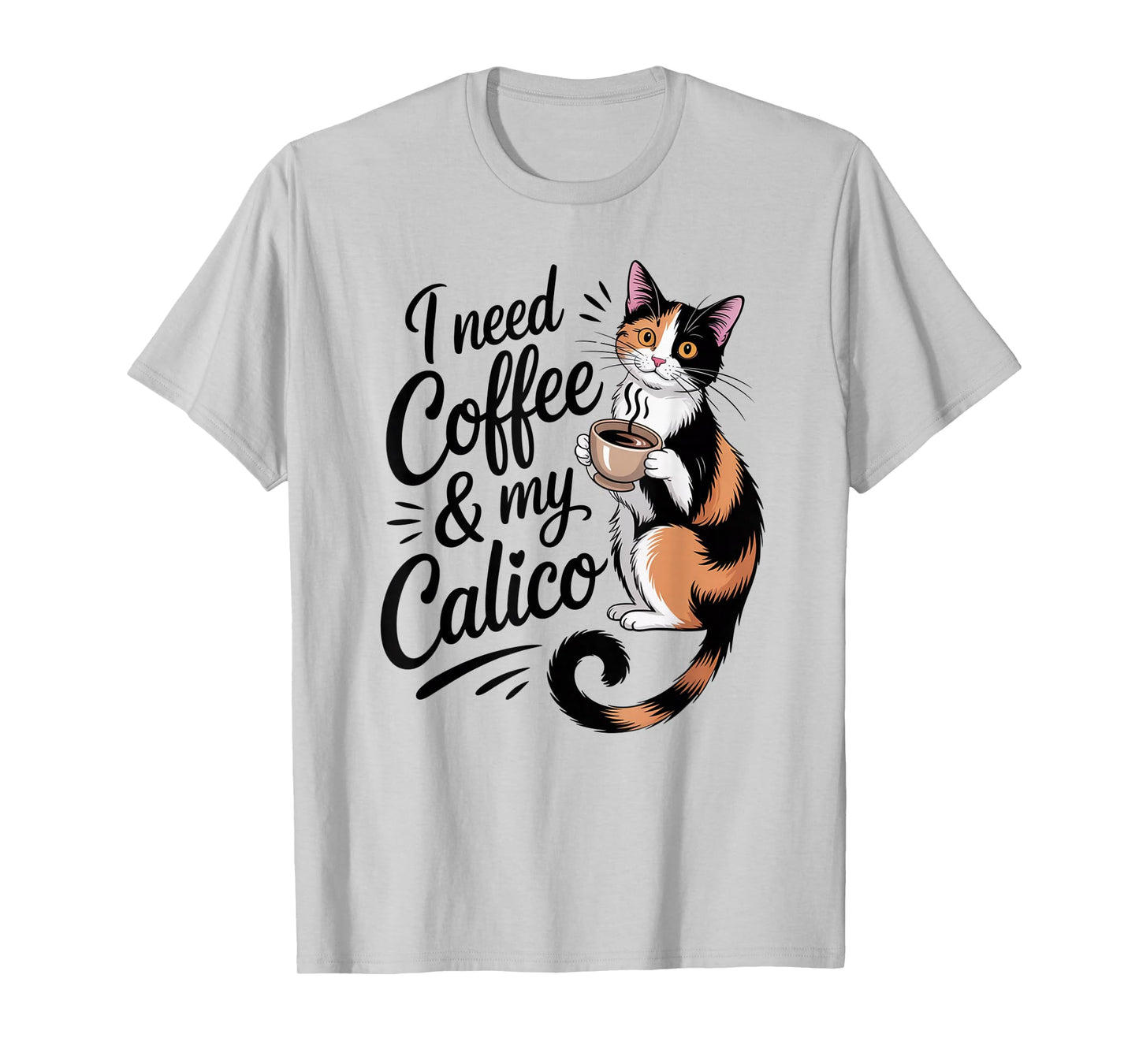 I Need Coffee & My Calico Minimalist Shirt Funny Cat Lover T-Shirt