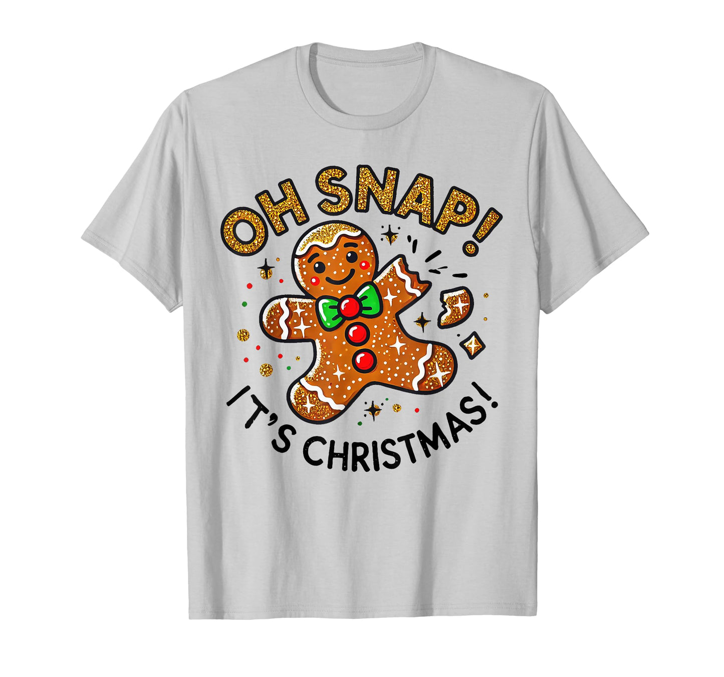 Cute Oh Snap It's Christmas Gingerbread Man Christmas Cookie T-Shirt