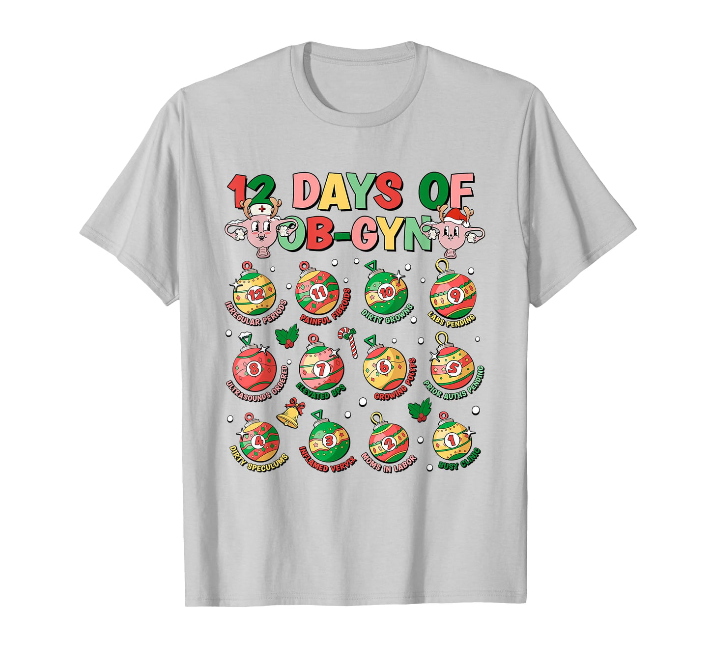 12 Days Of Obgyn Crew Christmas OBGYN Nurse Nursing School T-Shirt