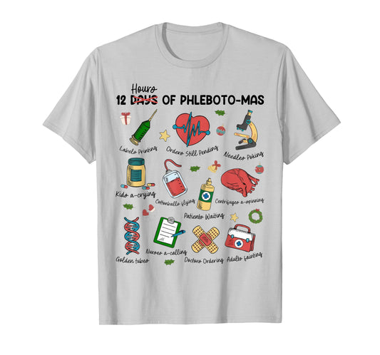 12 Days Of Phlebotomas Christmas Phlebotomist Xmas Nurse T-Shirt