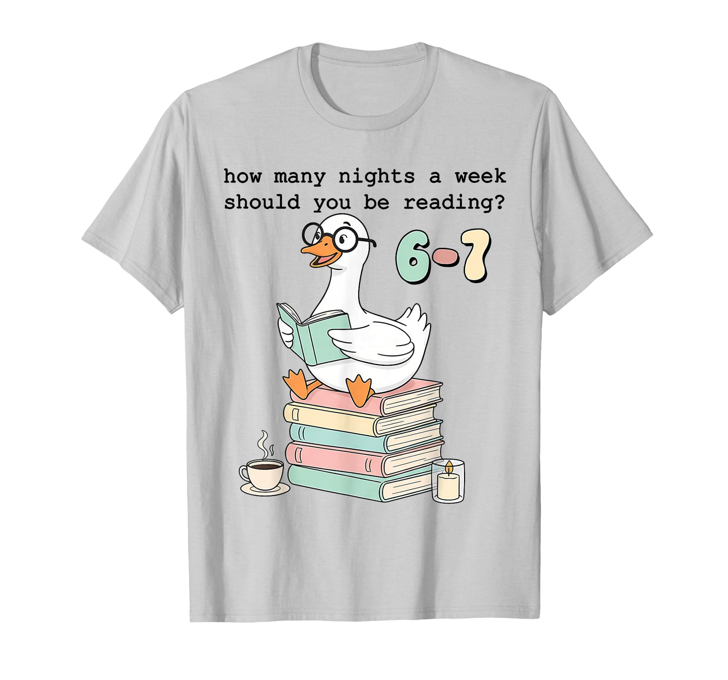 How Many Nights A Week Should You Be Reading 67 Meme Teacher T-Shirt
