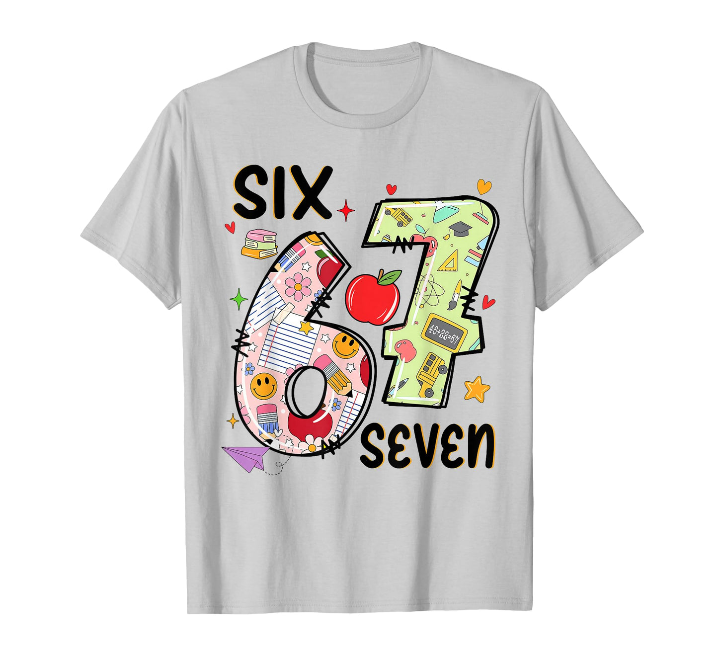 67 Shirt Teacher 6 7 Meme Women Girls Teachers Six Seven T-Shirt