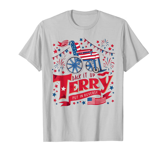 Funny 4th July Tees Mens Womens Back it up terry 4th of July T-Shirt