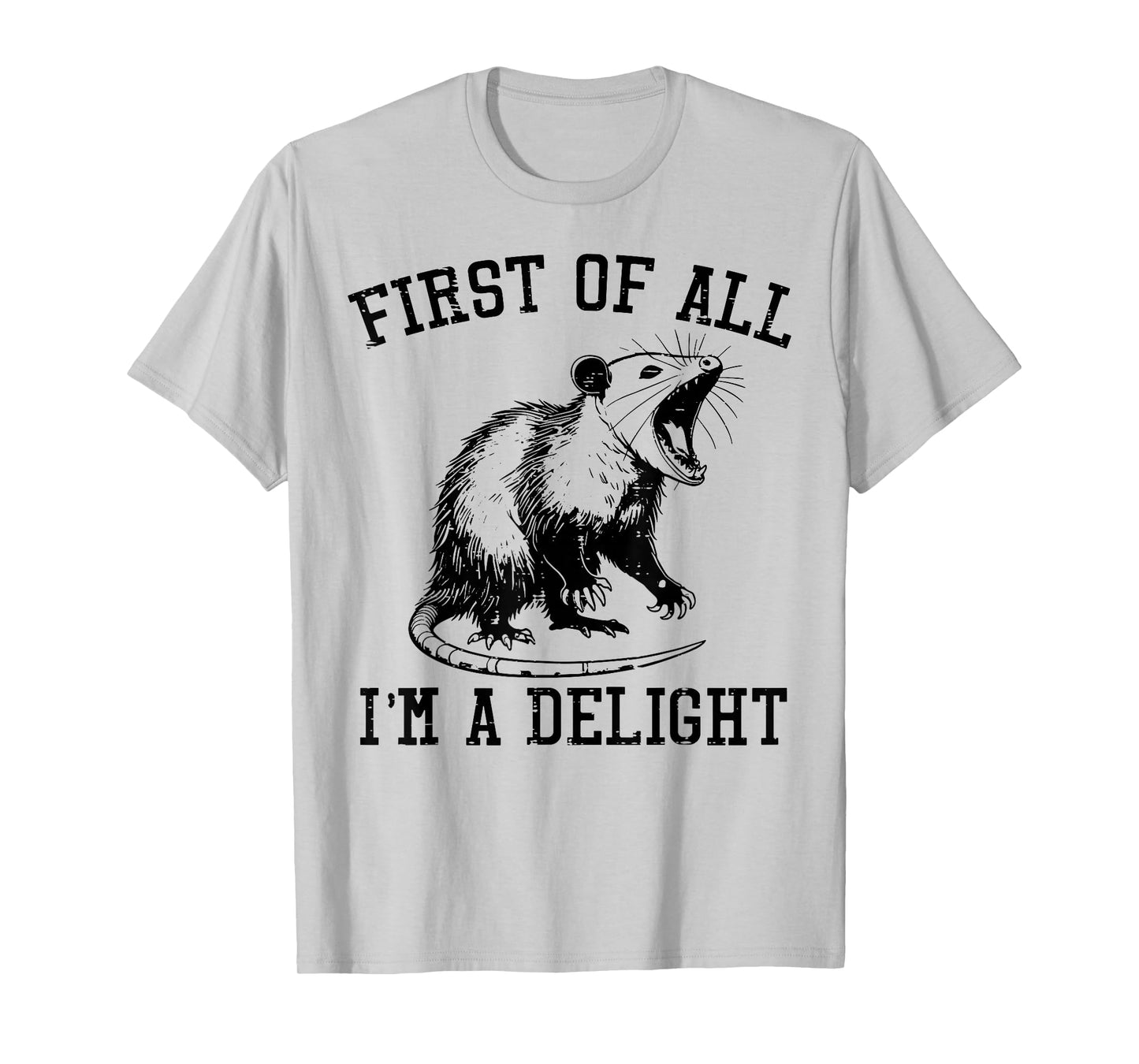 First Im Delight Opossum Funny Possum Joke Men Women Kids T-Shirt