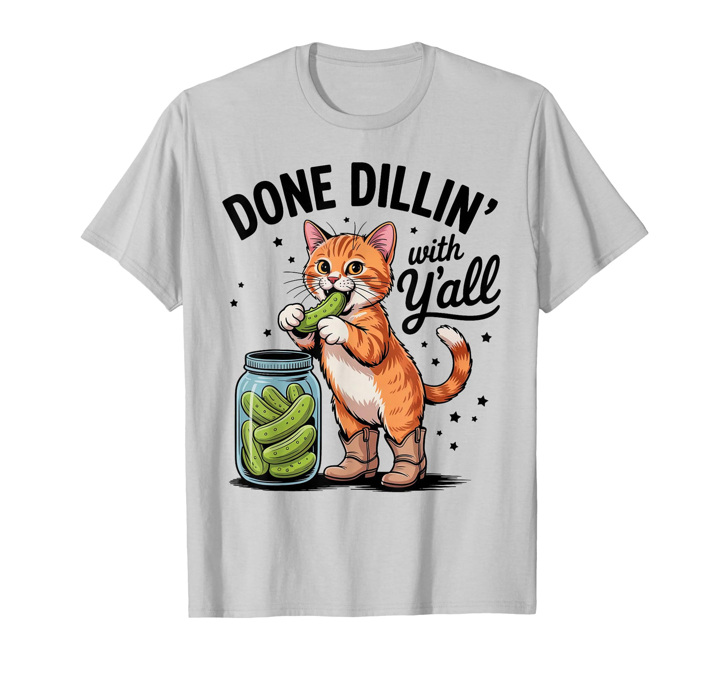 Pickle Orange Cat Done Dillin' with Y'all Pickle Orange Cat T-Shirt
